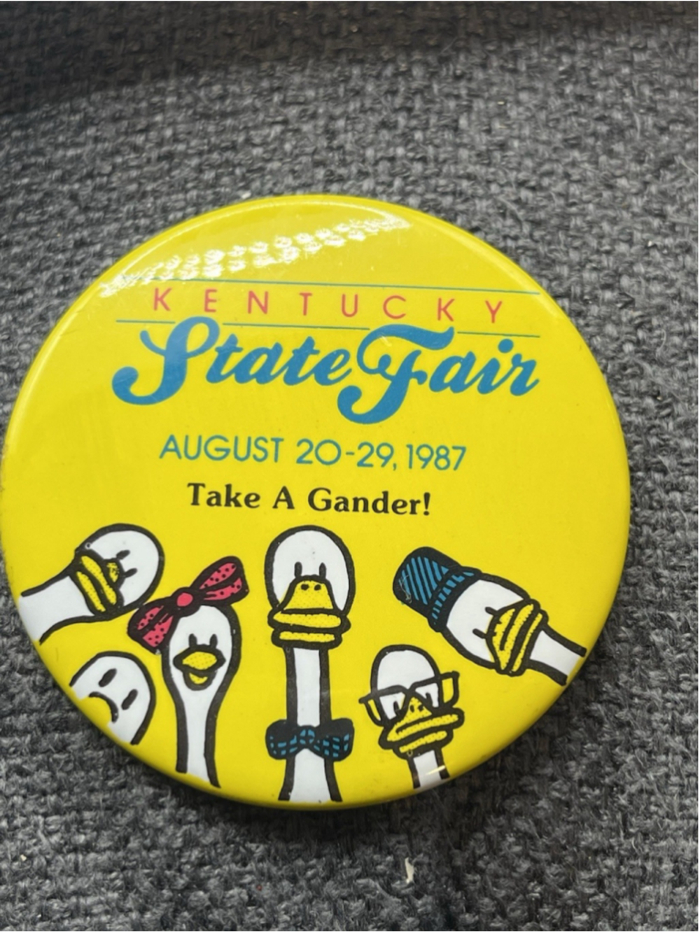 KY State Fair VTG 80S Button Pinback KENTUCKY STATE FAIR 1987 TAKE A GANDER